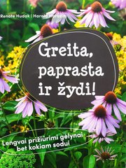 Greita, paprasta ir žydi kaina ir informacija | Knygos apie sveiką gyvenseną ir mitybą | pigu.lt