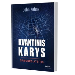 Kvantinis karys. Sąmonės ateitis kaina ir informacija | Socialinių mokslų knygos | pigu.lt