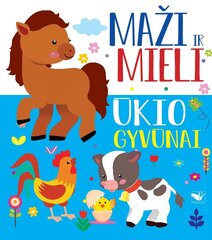 Maži ir mieli. Ūkio gyvūnai цена и информация | Книги для детей | pigu.lt