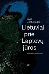 Lietuviai prie Laptevų jūros цена и информация | Биографии, автобиографии, мемуары | pigu.lt