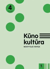 Kūno kultūra. Mokytojo knyga 4 klasei цена и информация | Энциклопедии, справочники | pigu.lt