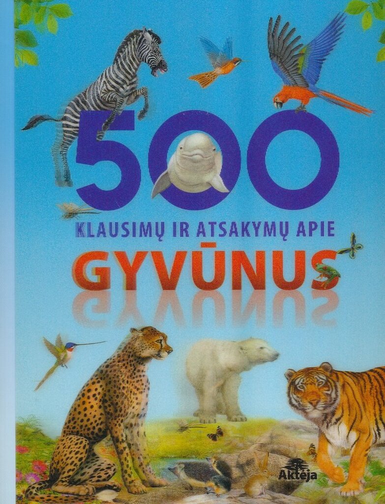 500 klausimų ir atsakymų apie gyvūnus kaina ir informacija | Lavinamosios knygos | pigu.lt