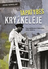 Tapatybės kryžkelėje. Tarp vokiškumo ir lietuvybės 1932-1940 m. kaina ir informacija | Biografijos, autobiografijos, memuarai | pigu.lt