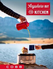 Книга рецептов Cobb «Anywhere BUT The Kitchen» цена и информация | Книги рецептов | pigu.lt