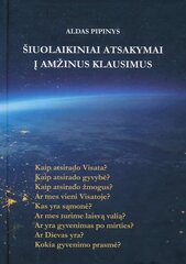 Šiuolaikiniai atsakymai į amžinus klausimus kaina ir informacija | Enciklopedijos ir žinynai | pigu.lt