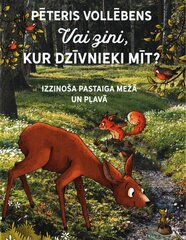 Vai zini, kur dzīvnieki mīt? цена и информация | Энциклопедии, справочники | pigu.lt