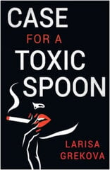 The Case for a Toxic Spoon цена и информация | Детективы | pigu.lt