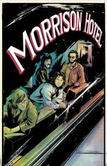 Morrison Hotel: Graphic Novel kaina ir informacija | Apsakymai, novelės | pigu.lt