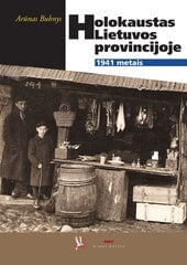 Holokaustas Lietuvos provincijoje 1941 m. цена и информация | Исторические книги | pigu.lt