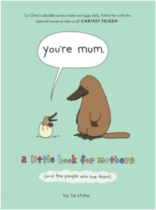 You're mum : a little book for mothers kaina ir informacija | Romanai | pigu.lt