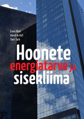 Hoonete energiatarve ja sisekliima, Hendrik Voll цена и информация | Книги об архитектуре | pigu.lt