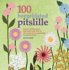 100 heegeldatud pitslille, Caitlin Sainio цена и информация | Книги об искусстве | pigu.lt