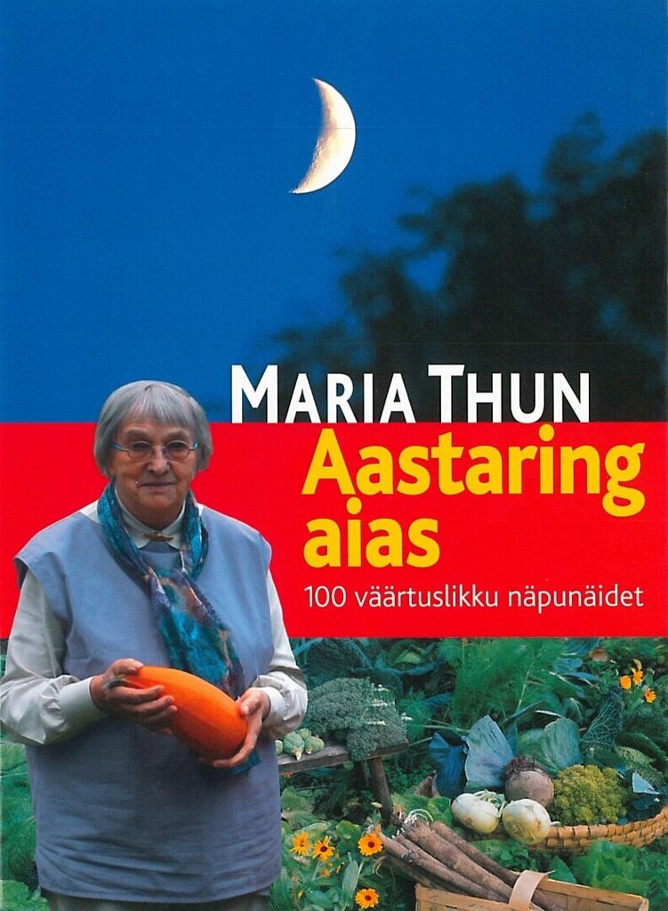 Aastaring aias. 100 väärtusliku näpunäidet, Maria Thun цена и информация | Knygos apie sodininkystę | pigu.lt