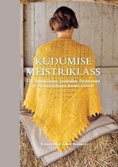 Kudumise meistriklass, Juliet Bernard цена и информация | Книги о моде | pigu.lt