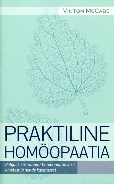 Praktiline homöopaatia, Vinton Mccabe kaina ir informacija | Knygos apie sveiką gyvenseną ir mitybą | pigu.lt