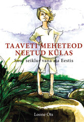 Taaveti meheteod neetud külas, Loone Ots  цена и информация | Книги для детей | pigu.lt