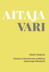 AITAJA VARI, MARTTI LINDQVIST kaina ir informacija | Dvasinės knygos | pigu.lt