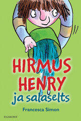 HIRMUS HENRY JA SALASELTS, FRANCESCA SIMON цена и информация | Книги для детей | pigu.lt