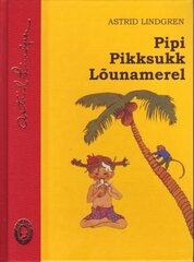 PIPI PIKKSUKK LÕUNAMEREL, ASTRID LINDGREN цена и информация | Книги для детей | pigu.lt