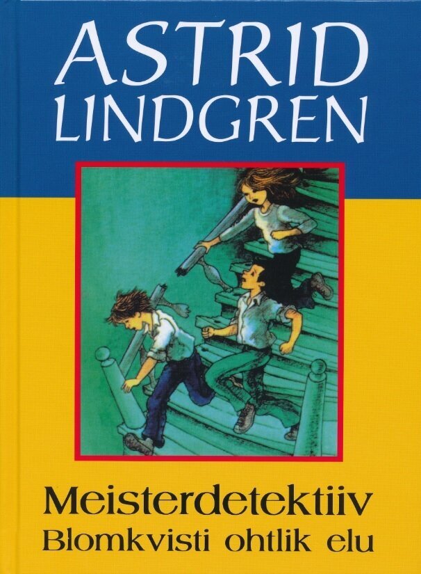 MEISTERDETEKTIIV BLOMKVISTI OHTLIK ELU, ASTRID LINDGREN цена и информация | Knygos vaikams | pigu.lt