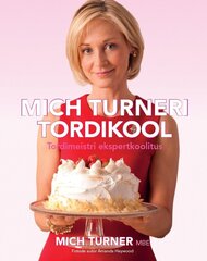 MICH TURNERI TORDIKOOL, MICH TURNER цена и информация | Книги рецептов | pigu.lt