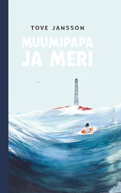 Muumipapa ja meri, Tove Jansson цена и информация | Knygos paaugliams ir jaunimui | pigu.lt