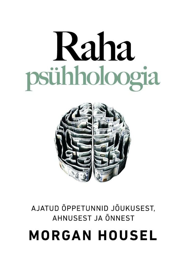 Raha psühholoogia, Morgan Housel kaina ir informacija | Ekonomikos knygos | pigu.lt