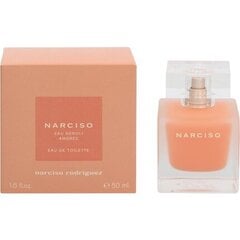 Туалетная вода Narciso Rodriguez Narciso Eau Neroli Ambree EDT для женщин, 50 мл цена и информация | Женские духи | pigu.lt