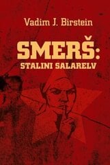 SMERÐ: STALINI SALARELV, VADIM J. BIRSTEIN цена и информация | Исторические книги | pigu.lt