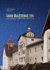 SAKU ÕLLETEHAS 195. EESTI ÕLLEKULTUURI EDENDAMINE 1820 - 2015, MART JUUR kaina ir informacija | Istorinės knygos | pigu.lt