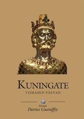 KUNINGATE VIIMASED PÄEVAD, PATRICE GUENIFFEY цена и информация | Исторические книги | pigu.lt