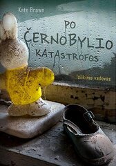 Po Černobylio katastrofos. Išlikimo vadovas kaina ir informacija | Istorinės knygos | pigu.lt