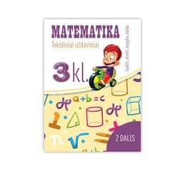 Matematika. Tekstiniai uždaviniai. 3 klasė II dalis. Sudėtis, atimtis, daugyba, dalyba цена и информация | Энциклопедии, справочники | pigu.lt