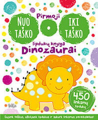 Pirmoji nuo taško iki taško lipdukų knyga. Dinozaurai цена и информация | Книжки - раскраски | pigu.lt