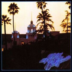 Eagles - Hotel California, LP, виниловая пластинка, 12" vinyl record цена и информация | Виниловые пластинки, CD, DVD | pigu.lt