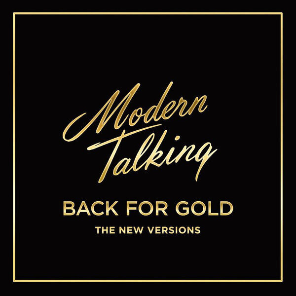 Vinilinė plokštelė Modern Talking „Back For Gold - The New Versions“ kaina ir informacija | Vinilinės plokštelės, CD, DVD | pigu.lt