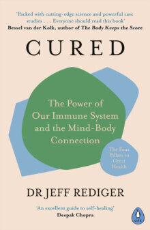 Cured : The Power of Our Immune System and the Mind-Body Connection kaina ir informacija | Enciklopedijos ir žinynai | pigu.lt