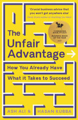 The Unfair Advantage : BUSINESS BOOK OF THE YEAR AWARD-WINNER kaina ir informacija | Enciklopedijos ir žinynai | pigu.lt