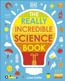 The Really Incredible Science Book kaina ir informacija | Enciklopedijos ir žinynai | pigu.lt