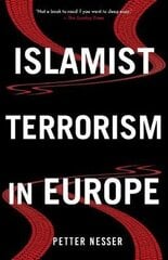 Islamist Terrorism In Europe цена и информация | Исторические книги | pigu.lt