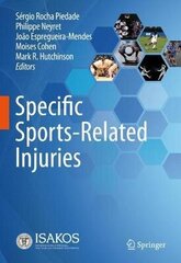 Specific Sports-Related Injuries 1St Ed. 2021 цена и информация | Развивающие книги | pigu.lt