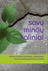 Savų minčių kaliniai kaina ir informacija | Saviugdos knygos | pigu.lt