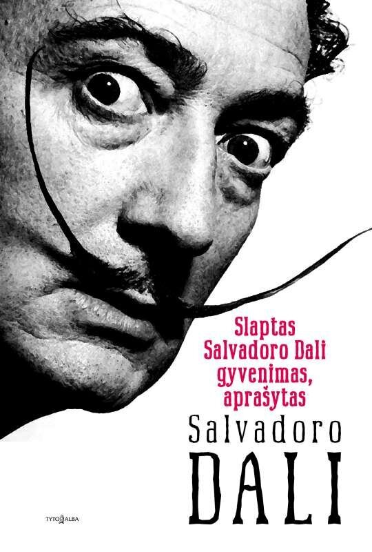 Slaptas Salvadoro Dali gyvenimas kaina ir informacija | Biografijos, autobiografijos, memuarai | pigu.lt