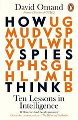 How Spies Think: Ten Lessons in Intelligence цена и информация | Книги по социальным наукам | pigu.lt