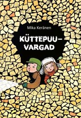 KÜTTEPUUVARGAD, MIKA KERÄNEN kaina ir informacija | Knygos paaugliams ir jaunimui | pigu.lt