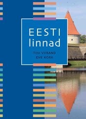 EESTI LINNAD, EVE KORK цена и информация | Книги по социальным наукам | pigu.lt