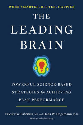 Leading Brain: Powerful Science-Based Strategies For Achieving Peak Performance цена и информация | Užsienio kalbos mokomoji medžiaga | pigu.lt