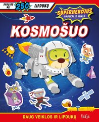 Kosmošuo. Superherojus (su lipdukais) kaina ir informacija | Lavinamosios knygos | pigu.lt