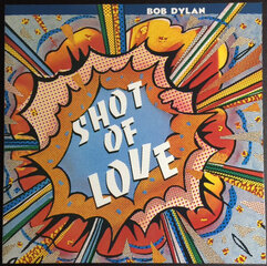 Vinilinė plokštelė Bob Dylan „Shot of Love“ kaina ir informacija | Vinilinės plokštelės, CD, DVD | pigu.lt