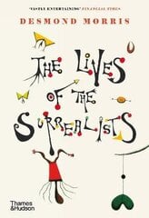 Lives of the Surrealists цена и информация | Книги об искусстве | pigu.lt